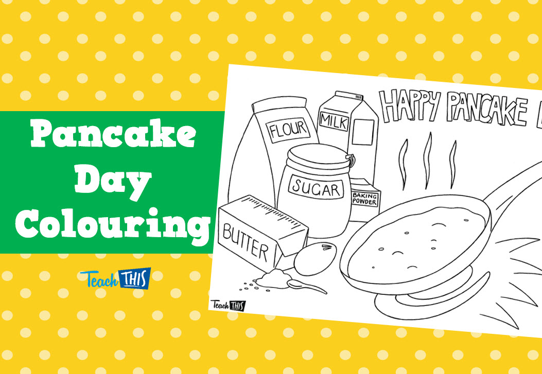 Happy Pancake Day Colouring Teacher Resources and Classroom Games