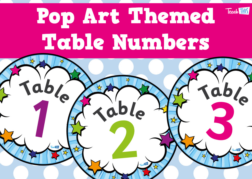 Table Numbers - Pop Art Theme :: Teacher Resources and Classroom Games :: Teach This table-numbers-pop-art-theme-teacher-resources-and-classroom-games-teach-this