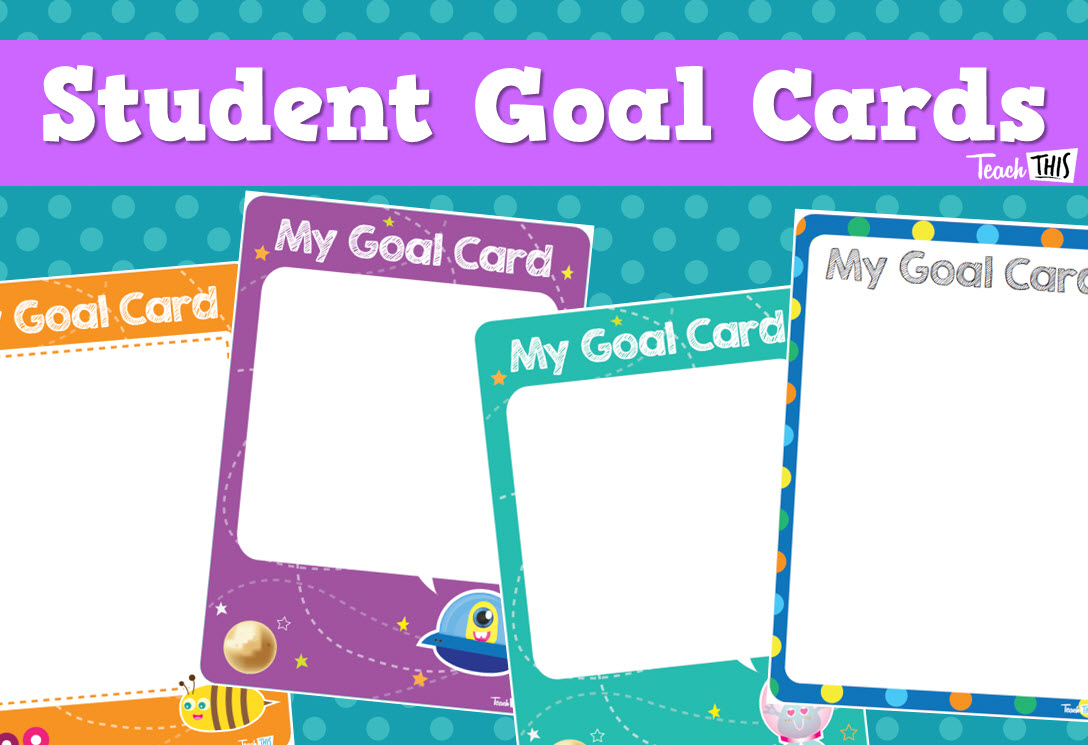 Student Goal Cards Teacher Resources and Classroom Games Teach This
