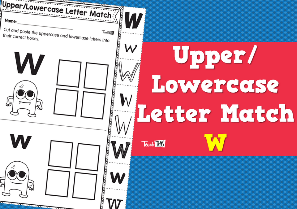 Upper/Lowercase Letter Match W Teacher Resources and Classroom Games