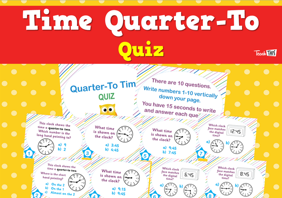 Time QuarterTo Quiz Teacher Resources and Classroom Games