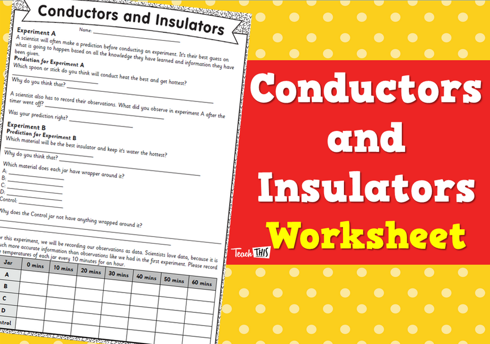 Conductors And Insulators Worksheet Teacher Resources And