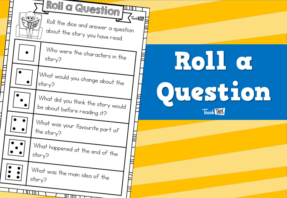 Roll a Question Teacher Resources and Classroom Games Teach This