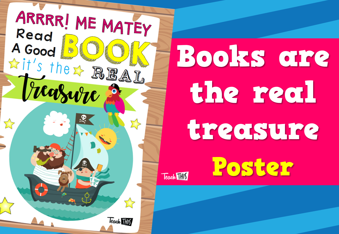 Books Are The Real Treasure Poster Teacher Resources and Classroom