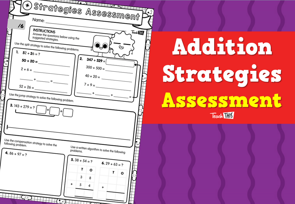 Addition Strategies Assessment :: Teacher Resources and Classroom Games ...