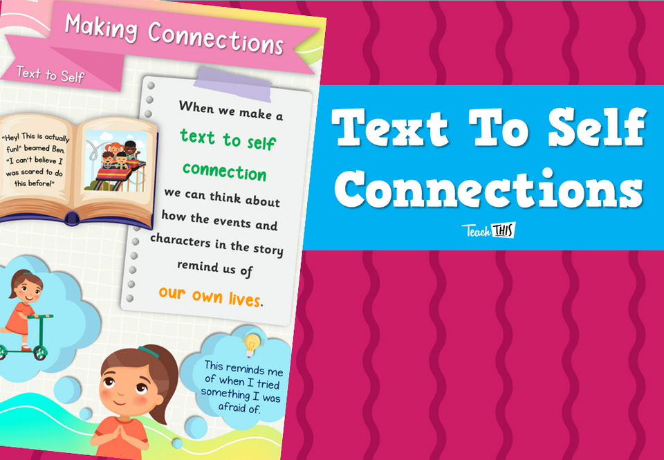 Text To Self Connections Teacher Resources And Classroom Games