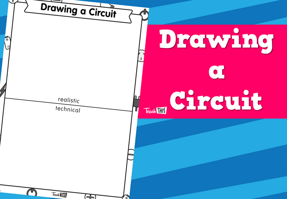Drawing a Circuit Worksheet Teacher Resources and Classroom Games
