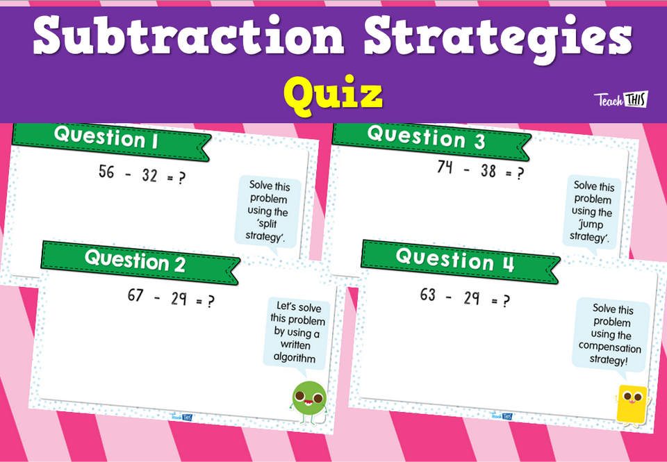 subtraction-strategies-quiz-teacher-resources-and-classroom-games