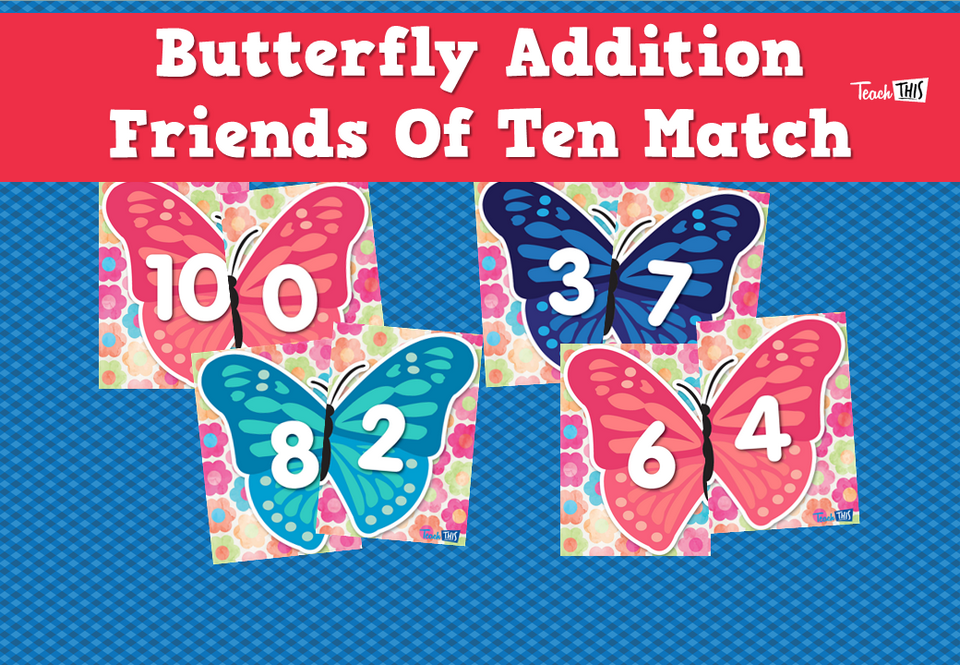 Butterfly Addition Friends Of Ten Match Teacher Resources and