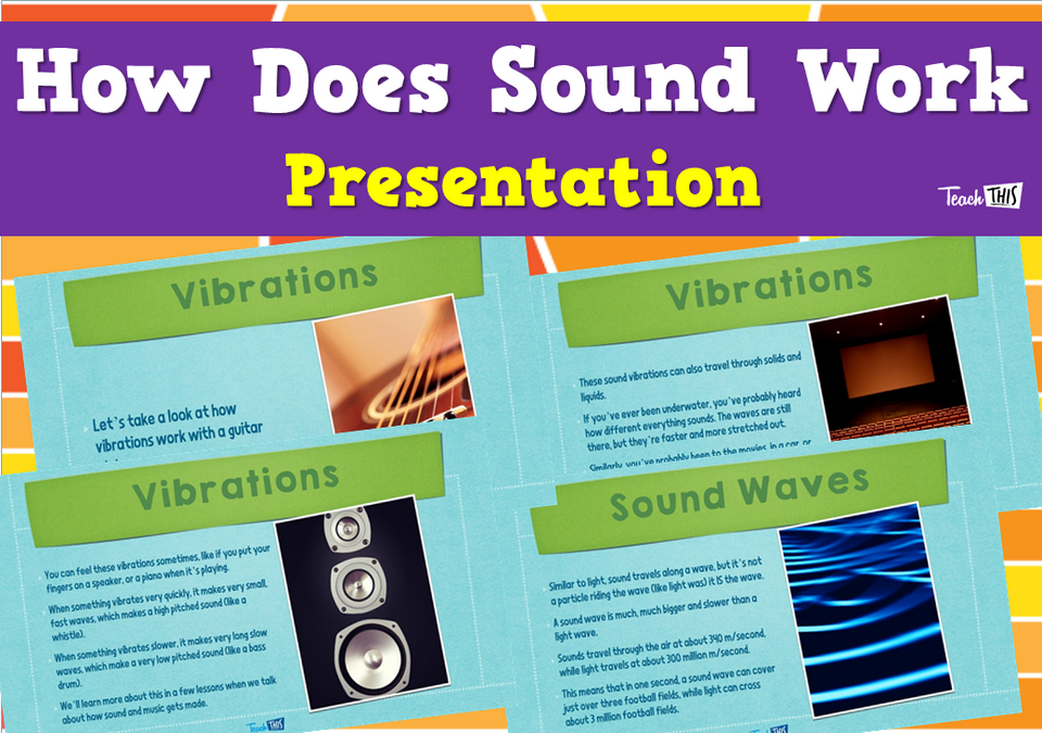 How Does Sound Work Presentation Teacher Resources and Classroom