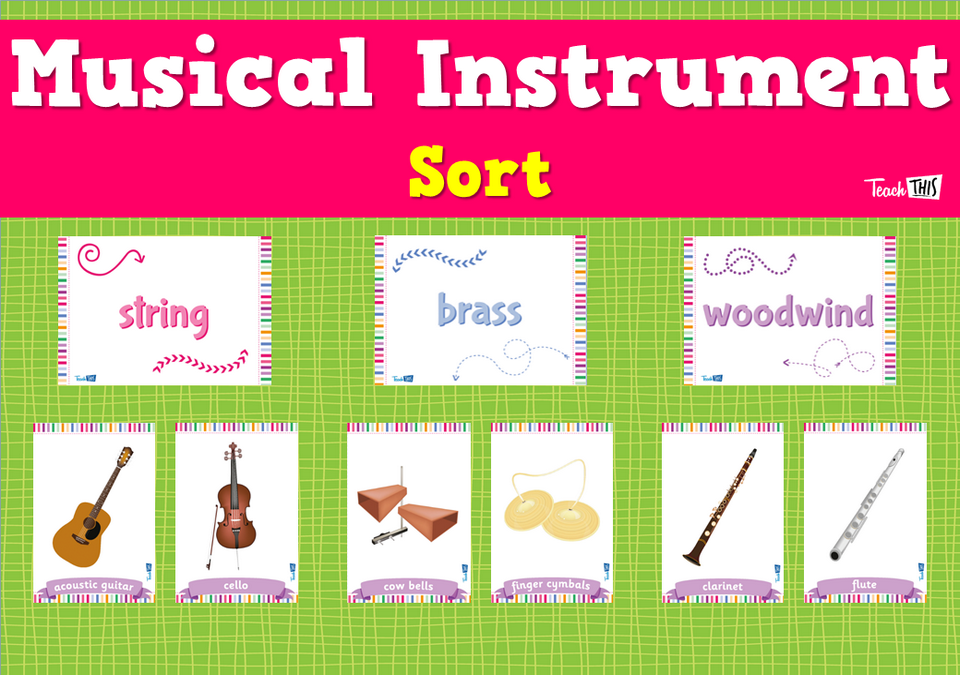 Musical Instrument Sort Teacher Resources and Classroom Games Teach This